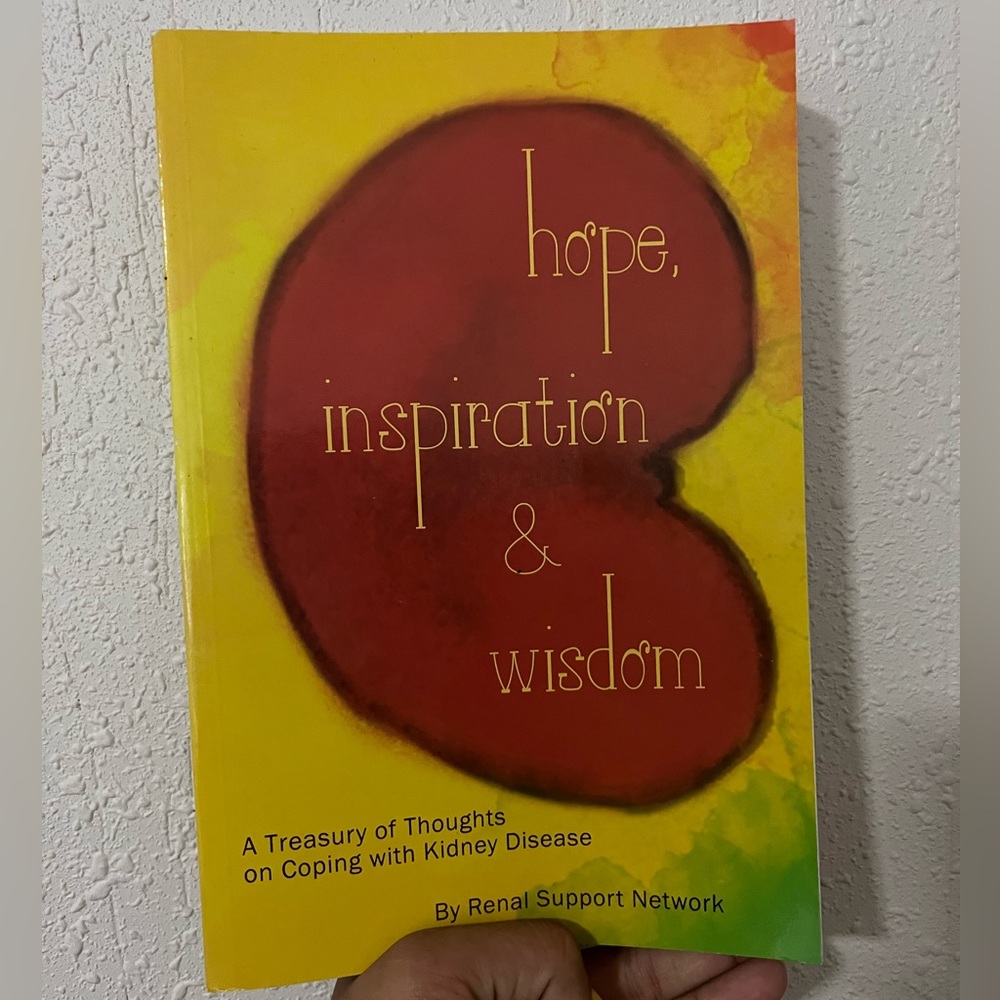 Hope, Inspiration, and Wisdom Book by Renal Support Network